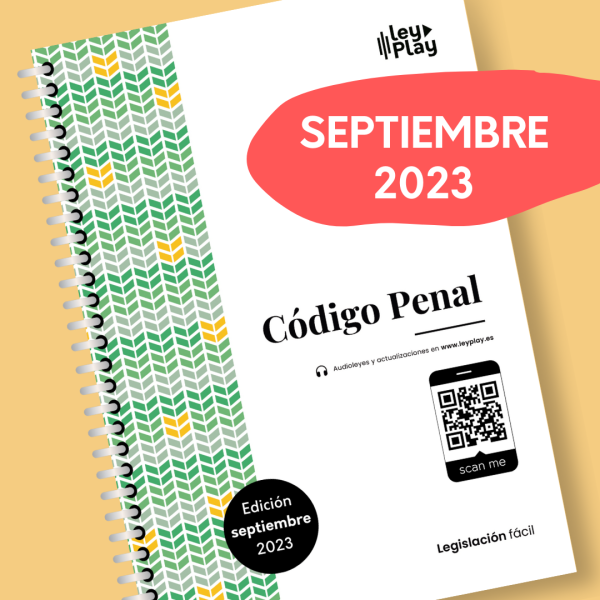 Código Penal español: Septiembre 2023 (CP BOE)